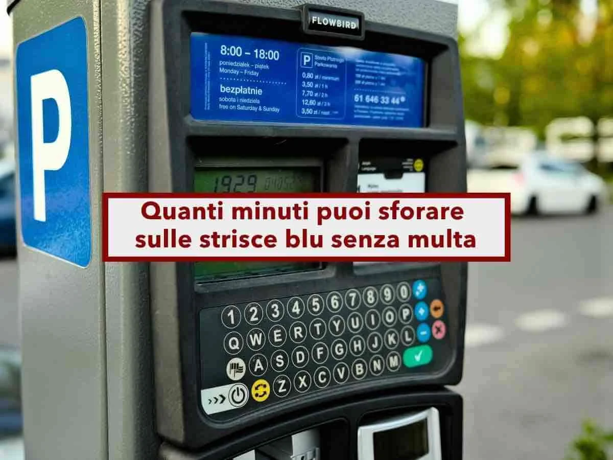 Strisce blu: scatta la tolleranza del 10% sul ticket scaduto, le nuove regole